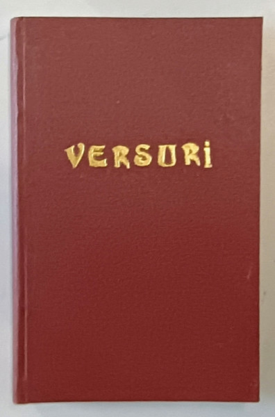 VERSURI de TUDOR ARGHEZI, EDITIE DEFINITIVA INGRIJITA DE AUTOR  1936 , EXEMPLAR NUMEROTAT NUMARUL 471