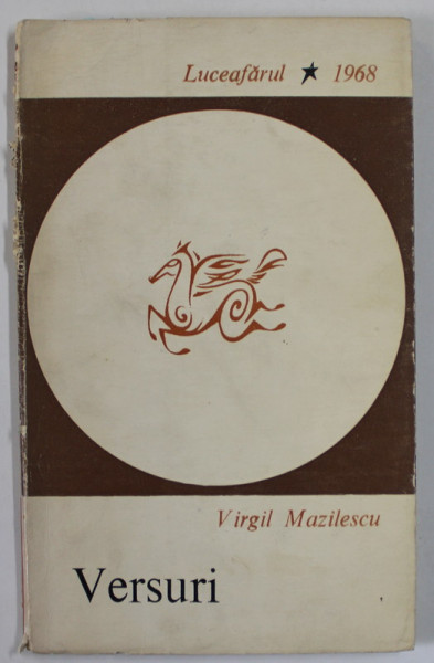 VERSURI de VIRGIL MAZILESCU , VOLUM DE DEBUT , EDITIE PRINCEPS , 1968