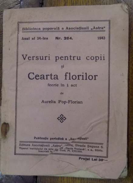 Versuri pentru copii si cearta florilor feerite in 1 act de Aurelia Pop-Florian , 1943
