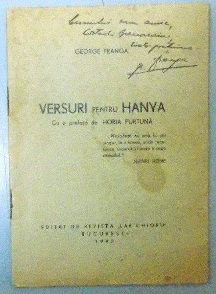 VERSURI PENTRU HANYA , CU O PREFATA DE HORIA FURTUNA , 1940 , DEDICATIE*