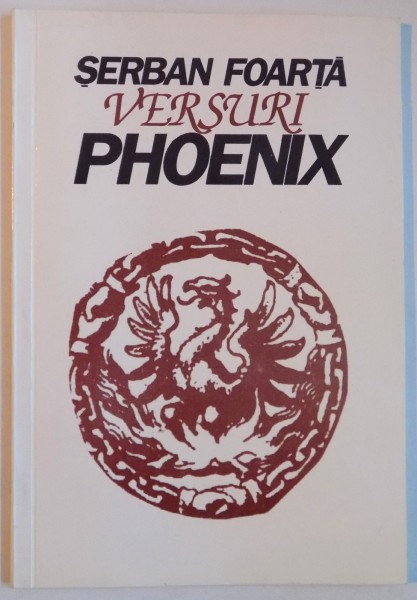 VERSURI PHOENIX de SERBAN FOARTA , 1993