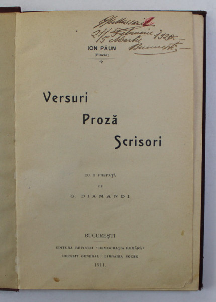 VERSURI , PROZA , SCRISORI de ION PAUN ( PINCIO) , EDITIA I , 1911
