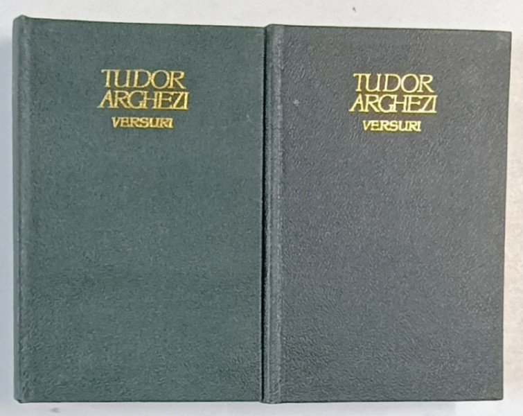VERSURI , VOLUMELE I - II de TUDOR ARGHEZI , 1966 *EDITIE CARTONATA