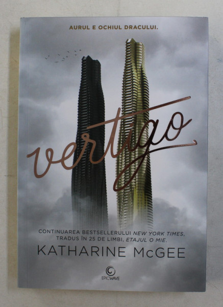 VERTIGO  - INALTIMI AMETITOARE - roman de KATHARINE McGEE , 2019 * MICI DEFECTE COTOR