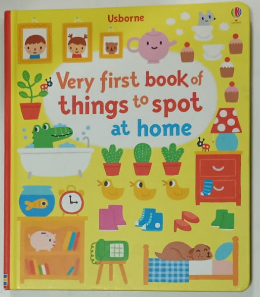 VERY FIRST BOOK OF THINGS TO SPOT AT HOME by FIONA WATT , illustrated by STEPHEN BARKER , 2015
