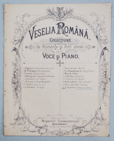 VESELIA ROMANA - COLECTIUNE DE ROMANTE SI ARII ALESE PENTRU VOCE SI PIANO - SARBA LUI ZDRELEA de J. DUMITRIU , SFARSITUL SEC. XIX , PARTITURA