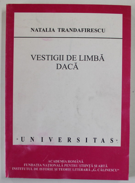 VESTIGII DE LIMBA DACA de NATALIA TRANDAFIRESCU , 2005