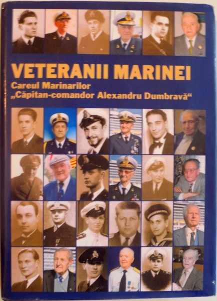 VETERANII MARINEI, CAREUL MARINARILOR "CAPITAN - COMANDOR ALEXANDRU DUMBRAVA", 2013