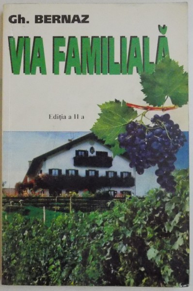 VIA FAMILIALA DE GH.BERNAZ EDITIA A II-A , 2000