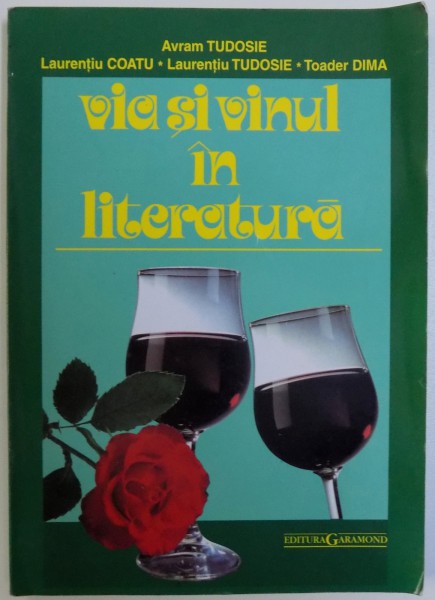 VIA SI VINUL IN LITERATURA de AVRAM TUDOSIE ...TOADER DIMA