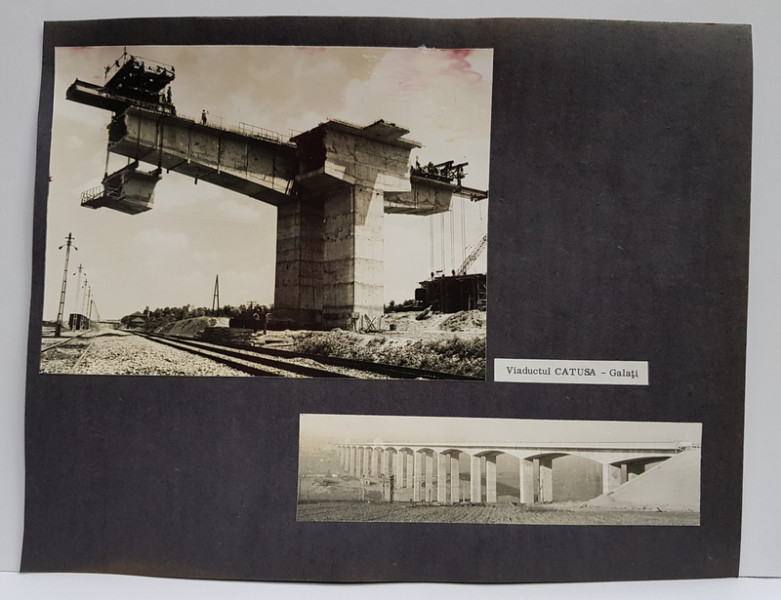 VIADUCTUL CATUSA - GALATI , FOTOGRAFII MONOCROME, LIPITE PE CARTON , ANII '70 - '80