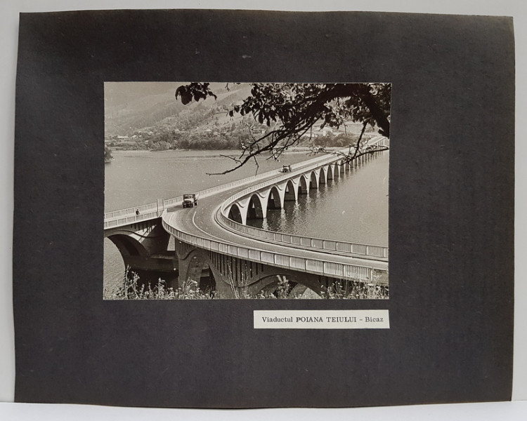 VIADUCTUL POIANA TEIULUI  - BICAZ , FOTOGRAFIE MONOCROMA, PE HARTIE LUCIOASA , LIPITA PE CARTON , ANII  '70 - ' 80