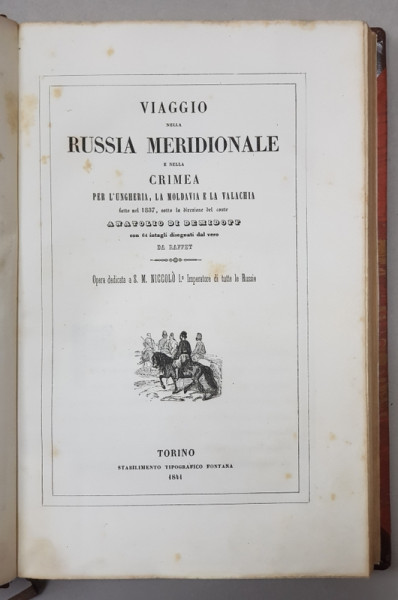VIAGGIO NELLA RUSSIA MERIDIONALE E NELLA CRIMEA PER L 'UNGHERIA , LA MOLDAVIA E LA VALACHIA di ANATOLIO DE DEMIDOFF , con 64 intagli disegnati dal vero DA  RAFFET , 1841