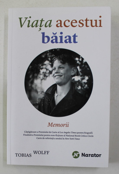 VIATA ACESTUI BAIAT - MEMORII de TOBIAS WOLFF , 2015