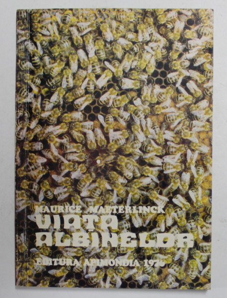 VIATA   ALBINELOR de MAURICE MAETERLINCK , 1976 , DEDICATIE *