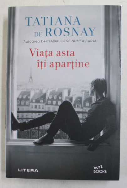 VIATA ASTA ITI APARTINE de TATIANA DE ROSNAY , 2021