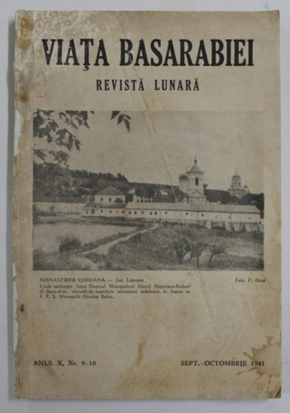 VIATA BASARABIEI , REVISTA LUNARA , ANUL X , NR. 9 - 10 , SEPT. - OCTOMBRIE , 1941, COPERTA CU  PETE SI URME DE UZURA