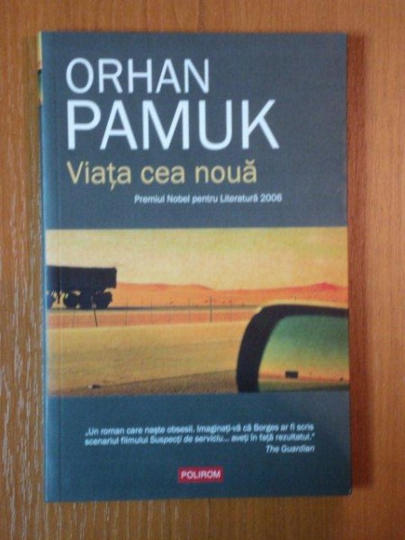 VIATA CEA NOUA de ORHAN PAMUK