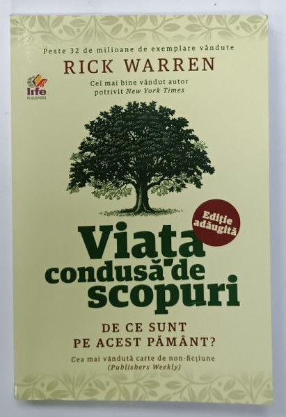 VIATA CONDUSA DE SCOPURI , DE CE SUNT PE ACEST PAMANT ? de RICK WARREN , 2014