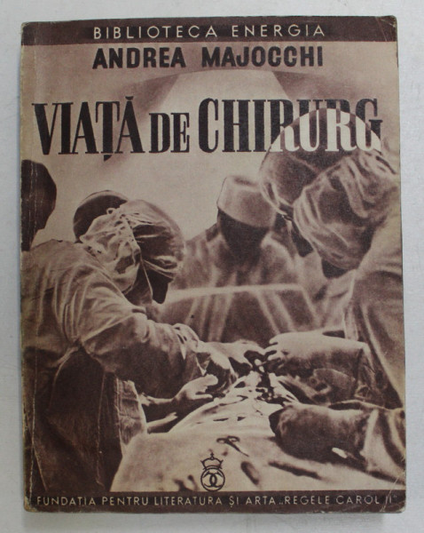 VIATA DE CHIRURG de ANDREA MAJOCCHI , 1939