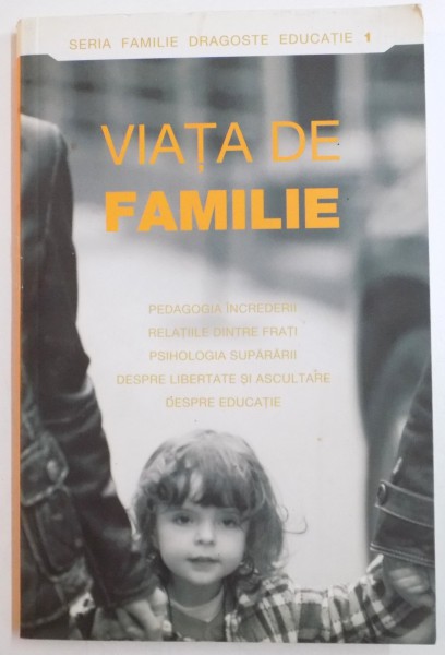 VIATA DE FAMILIE , 2009