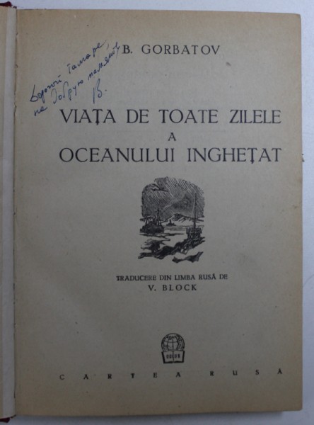 VIATA DE TOATE ZILELE A OCEANULUI INGHETAT de B . GORBATOV , 1948