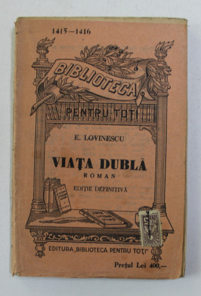 VIATA DUBLA - roman de E. LOVINESCU , EDITIE INTERBELICA