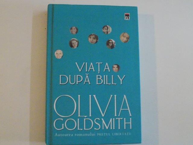 VIATA DUPA BILLY de OLIVIA GOLDSMITH , 2007