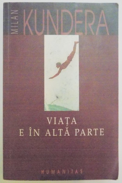 VIATA E IN ALTA PARTE de MILAN KUNDERA , 2003