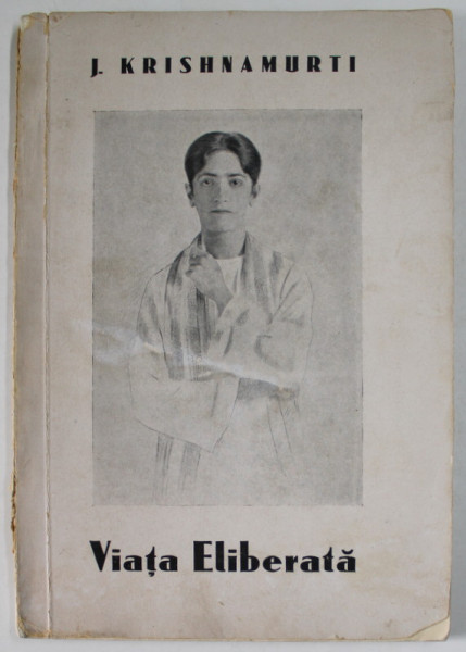 VIATA ELIBERATA de J. KRISHNAMURTI , 1931, COTOR CU DEFECT