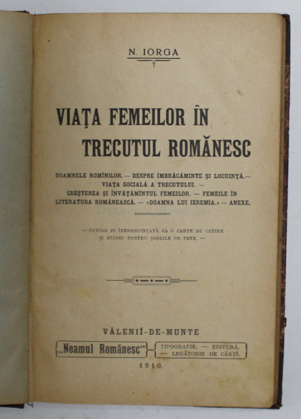 VIATA FEMEILOR IN TRECUTUL ROMANESC de N. IORGA, VALENI DE MUNTE 1910