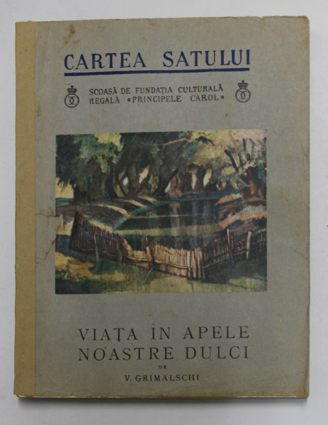 VIATA IN APELE NOASTRE DULCI- V. GRIMALSCHI