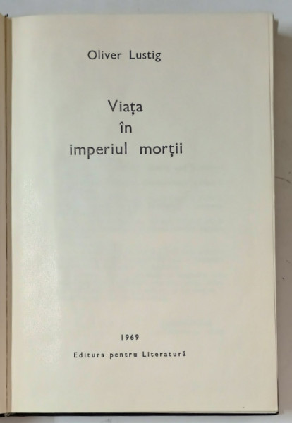 VIATA IN IMPERIUL MORTII de OLIVER LUSTIG , 1969