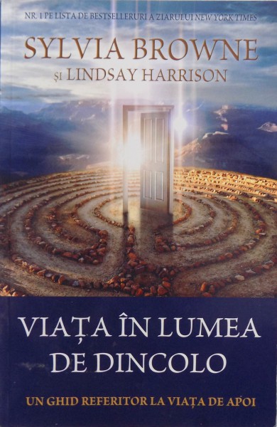 VIATA IN LUMEA DE DINCOLO de SYLVIA BROWNE, LINDSAY HARRISON