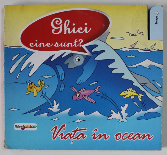 VIATA IN OCEAN , COLECTIA  GHICI CINE SUNT? , 2012 *CARTE INTERACTIVA , *MINIMA UZURA