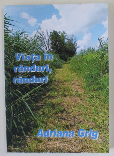 VIATA IN RANDURI , RANDURI , versuri de ADRIANA GRIG , 2023