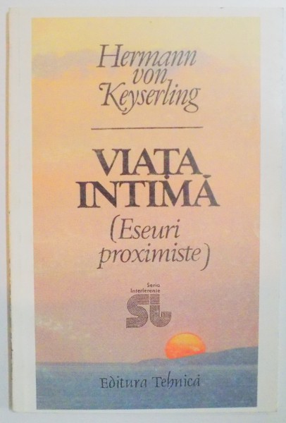 VIATA INTIMA (ESEURI PROXIMISTE) de HERMANN VON KEYSERLING , 1996