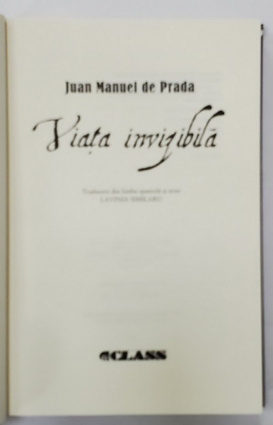 VIATA INVIZIBILA de JUAN MANUEL DE PRADA , 2008