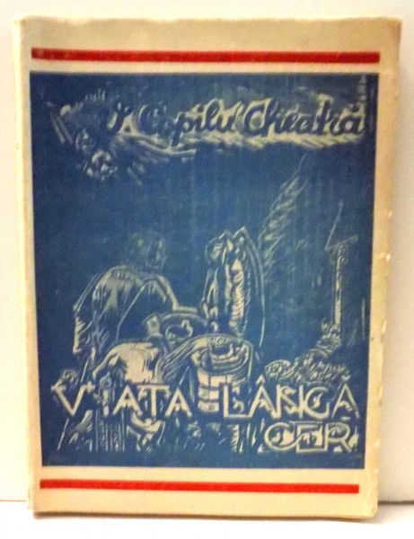VIATA LANGA CER de V. COPILU-CHEATRA , 1943