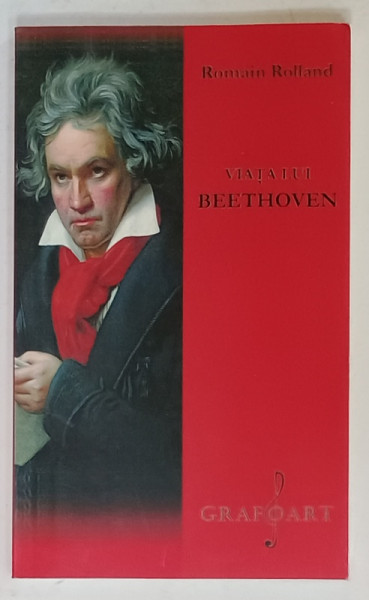 VIATA LUI BEETHOVEN de ROMAIN ROLLAND , 2014
