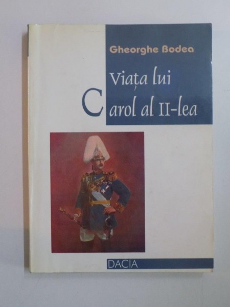 VIATA LUI CAROL AL II-LEA. DESTINUL UNUI PRIBEAG de  GHEORGHE BODEA  2000