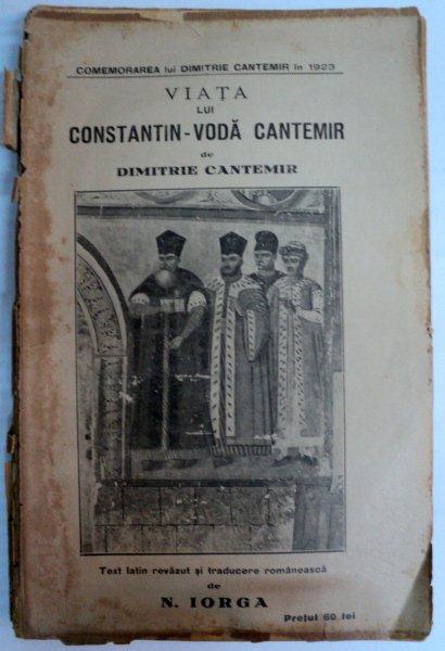 VIATA LUI CONSTANTIN VODA CANTEMIR -- DIMITRIE CANTEMIR-1924