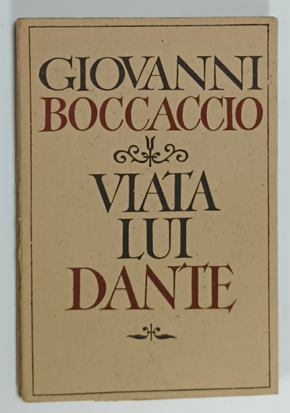 VIATA LUI DANTE de GIOVANNI BOCCACCIO , 1965