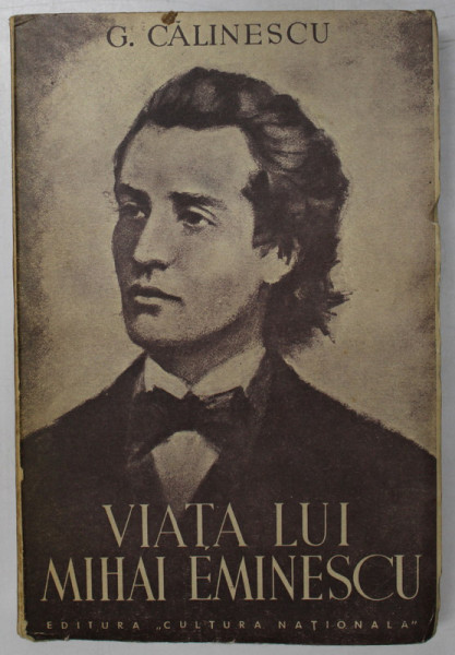 VIATA LUI EMINESCU , de G. CALINESCU 1932