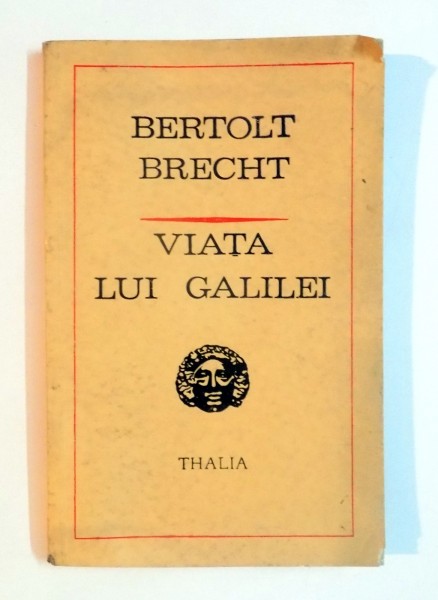 VIATA LUI GALILEI de BERTOLT BRECHT , 1972
