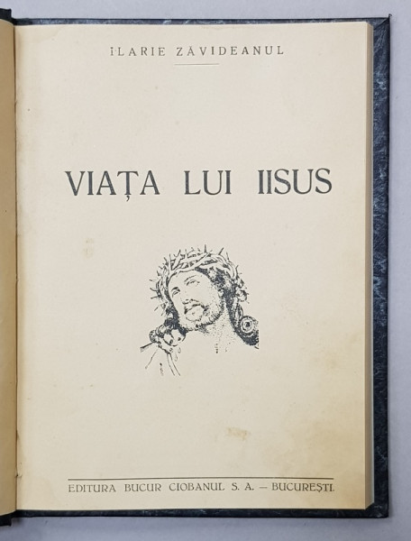 VIATA LUI IISUS de ILARIE ZAVIDEANUL,1944