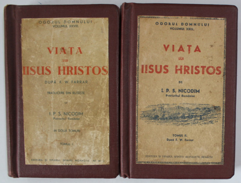 VIATA LUI IISUS HRISTOS , dupa F.W. FARRAR , traducere din ruseste de I.P.S. NICODIM , PATRIARHUL ROMANIEI , VOLUMELE I - II , 1944 -1945