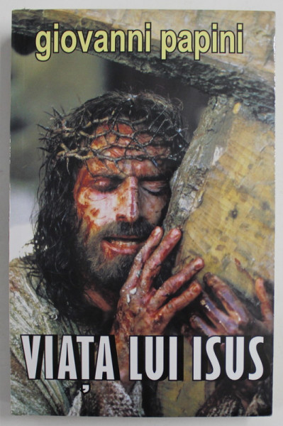 VIATA LUI ISUS de GIOVANNI PAPINI  2012