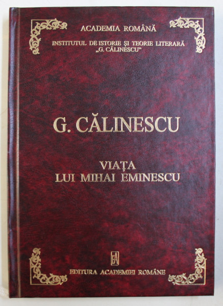 VIATA LUI MIHAI EMINESCU de GEORGE CALINESCU , 2002