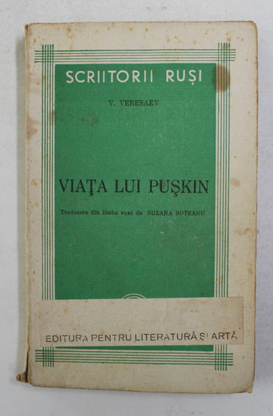 VIATA LUI PUSKIN de V. VERESAEV , 1947
